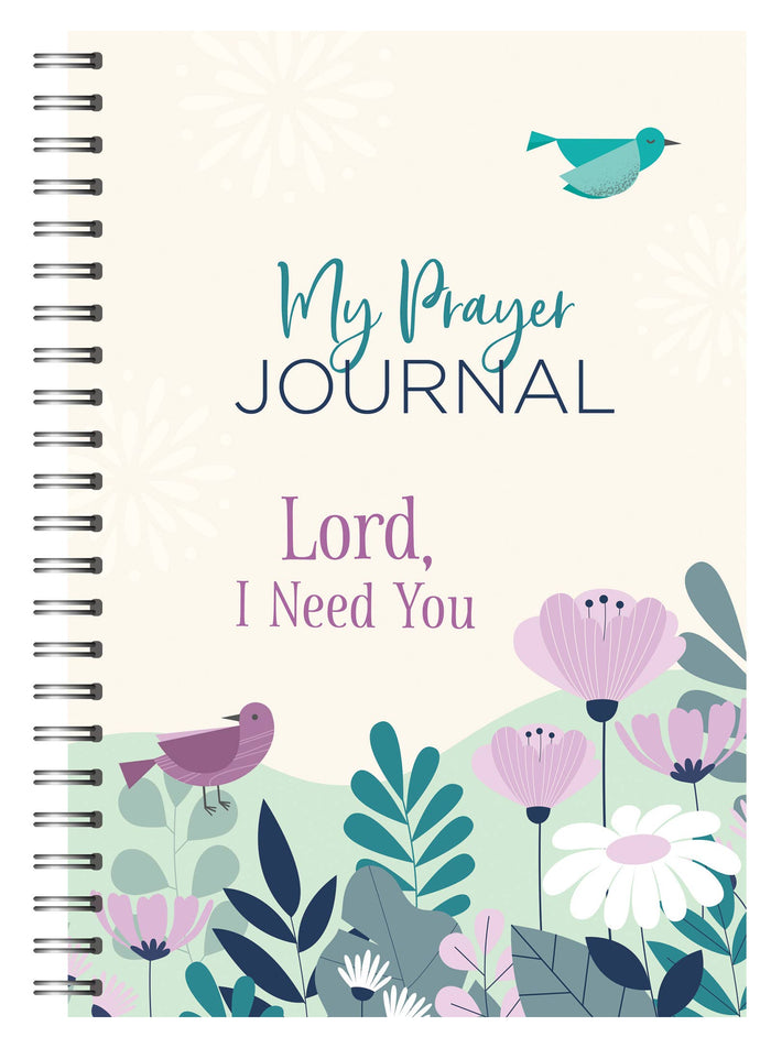 2329- My Prayer Journal: Lord, I Need You