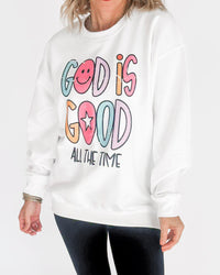 God Is Good All the Time Crew Neck Graphic Sweatshirt