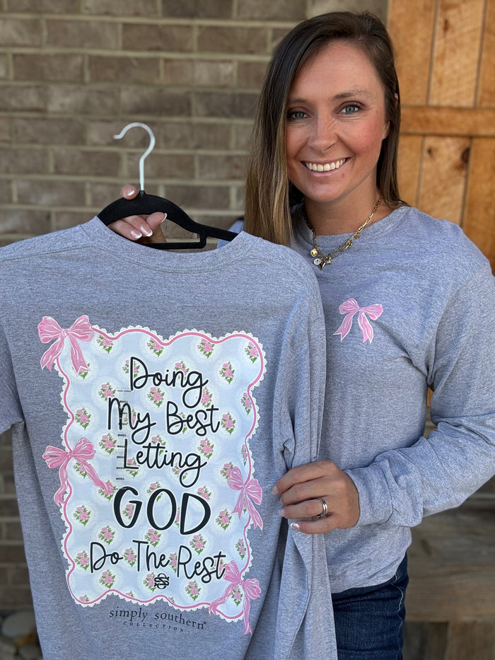 Doing My Best, Letting God Do The Rest Long Sleeve T-Shirt by Simply Southern