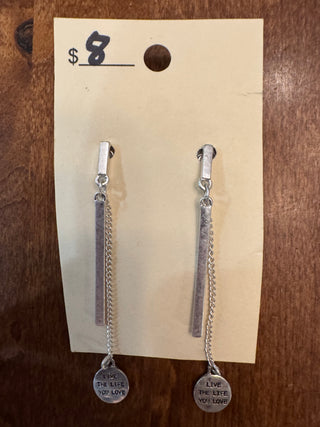 Live the Life You Love chain dangle Earrings