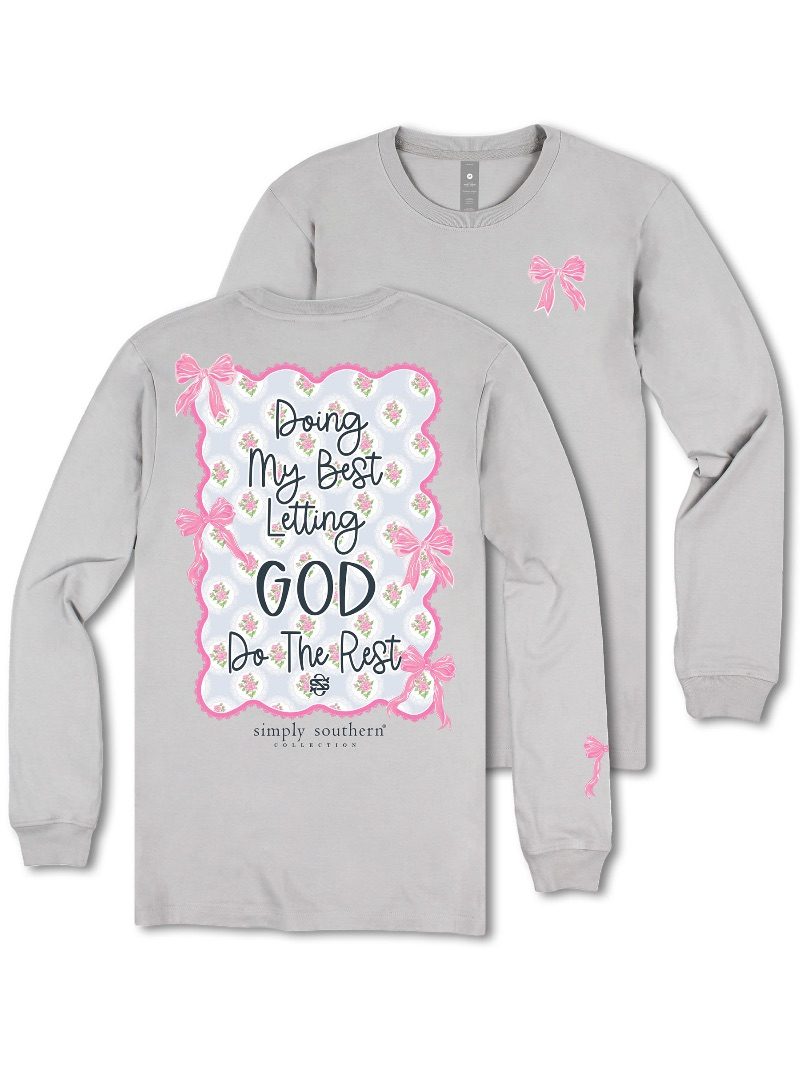 Doing My Best, Letting God Do The Rest Long Sleeve T-Shirt by Simply Southern