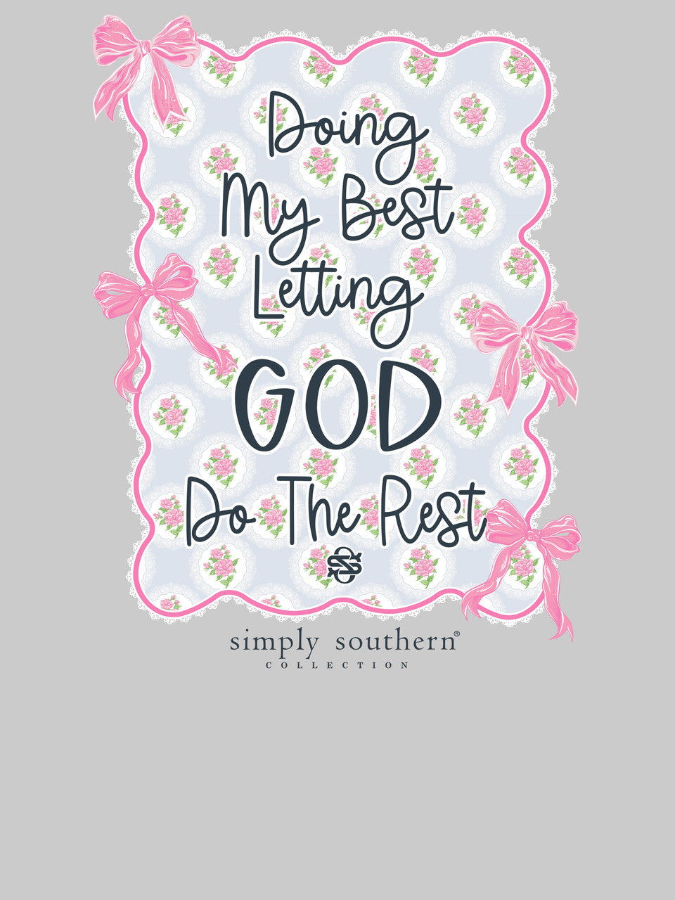 Doing My Best, Letting God Do The Rest Long Sleeve T-Shirt by Simply Southern