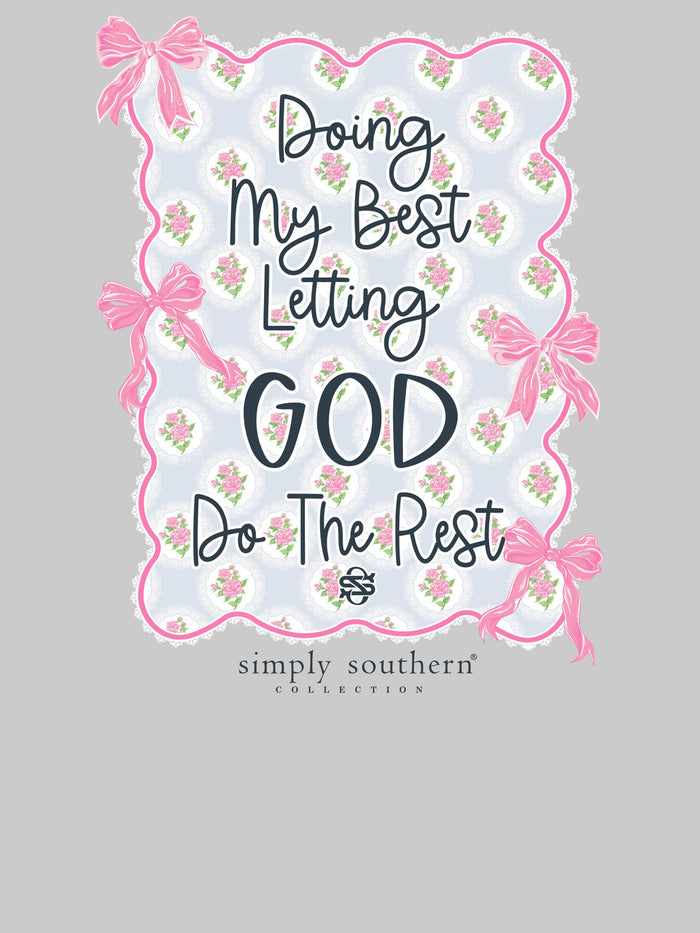 Doing My Best, Letting God Do The Rest Long Sleeve T-Shirt by Simply Southern