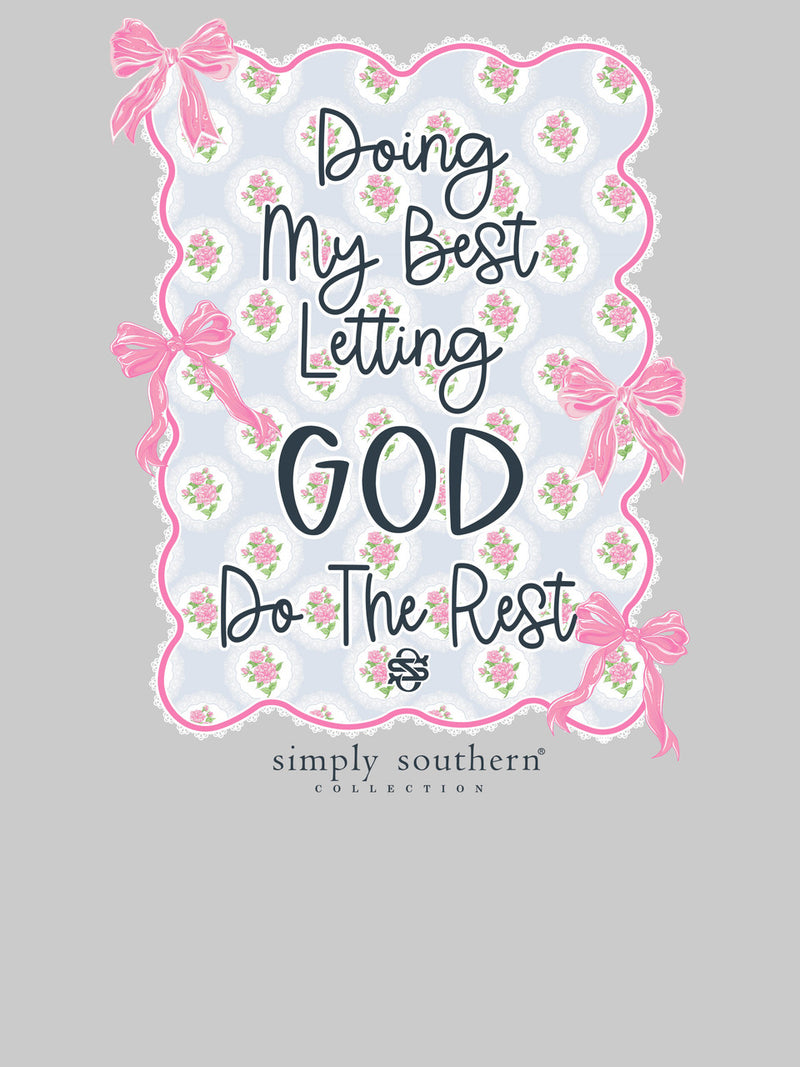 Doing My Best, Letting God Do The Rest Long Sleeve T-Shirt by Simply Southern
