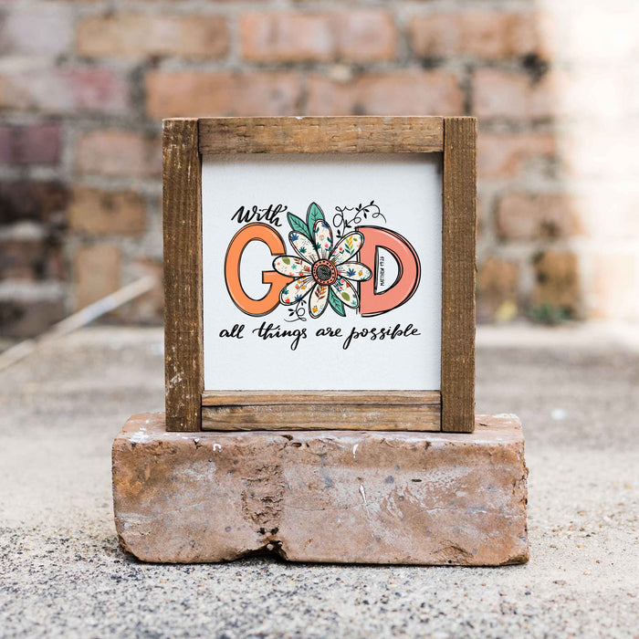 575- With God -6x6 Wood Frame Sign