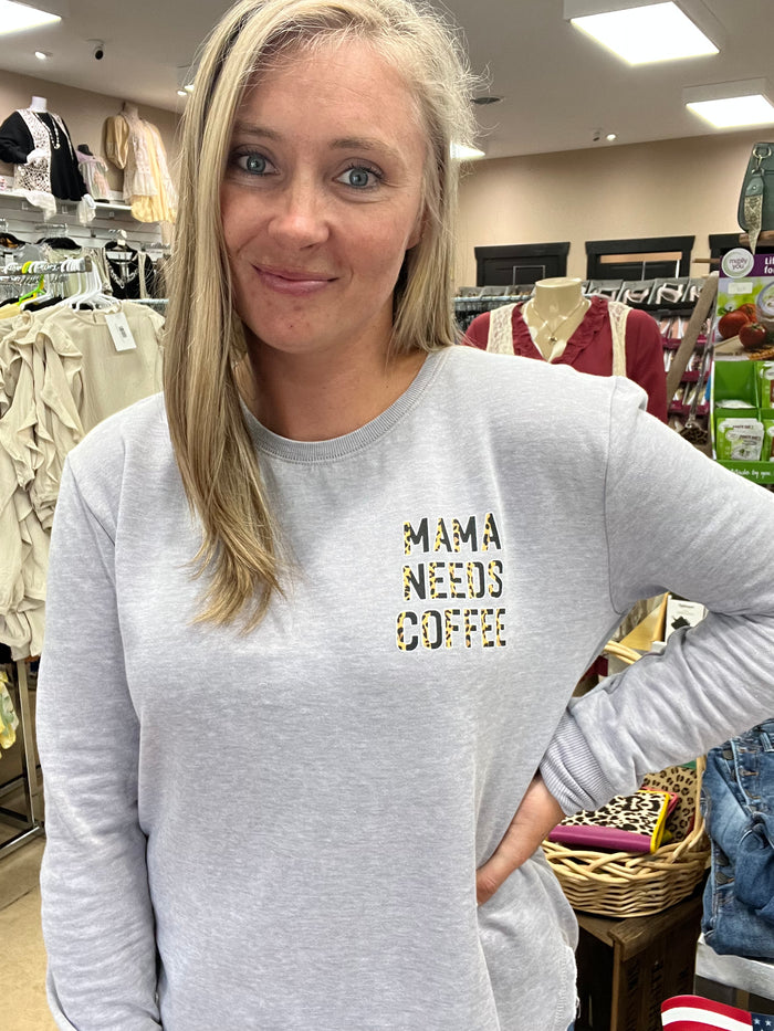 6863- Mama Needs Coffee Sweatshirt by Simply Southern